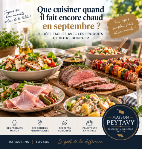Que cuisiner quand il fait encore chaud en septembre ? 5 idées faciles avec les produits de votre boucher